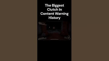 The Biggest Clutch In Content Warning History!