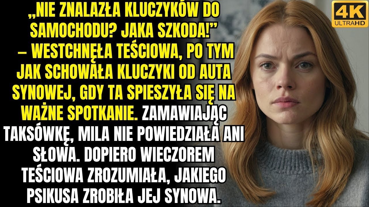 „Nie znalazła kluczyków do samochodu  Jaka szkoda!” — westchnęła teściowa, chowając kluczyki od auta