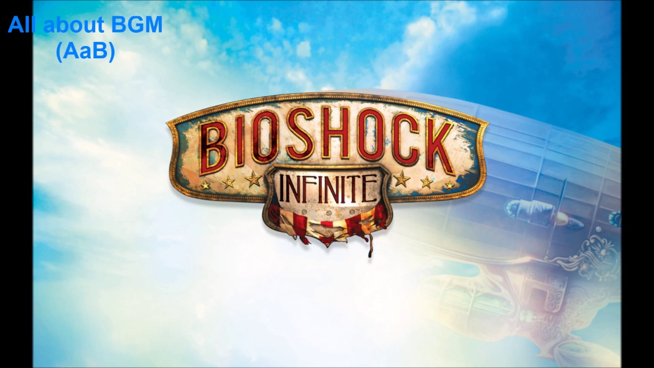바이오쇼크 인피니트 BGM - Lighter than air // Bioshock infinite BGM - Lighter ...
