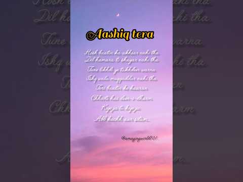 Aashiq tera lyrics...✨ #subscribe #trending #shorts #song #hindisong #viral #music #spotify