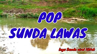 Download lagu POP SUNDA LAWAS VIRAL TIKTOK