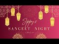 Sippys  sangeet night 16 march 2024