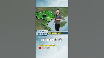 Dự báo thời tiết miền Bắc ngày hôm nay #thoitiet #dubaothoitiet #thoitiethomnay