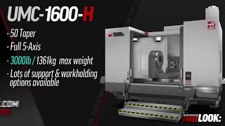 Umc-1600-H First Look - Haas Automation, Inc.