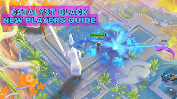 Catalyst Black new players tutorial.