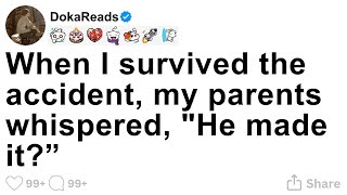 [FULL STORY] When I survived the accident, my parents whispered, "He made it?”