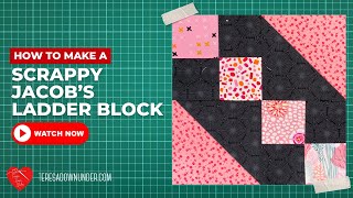 How to make a scrappy Jacob's ladder quilt block