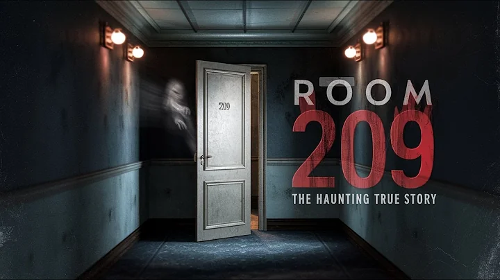 Room 209 | The Haunting True Story  Disturbing Real Life Horror