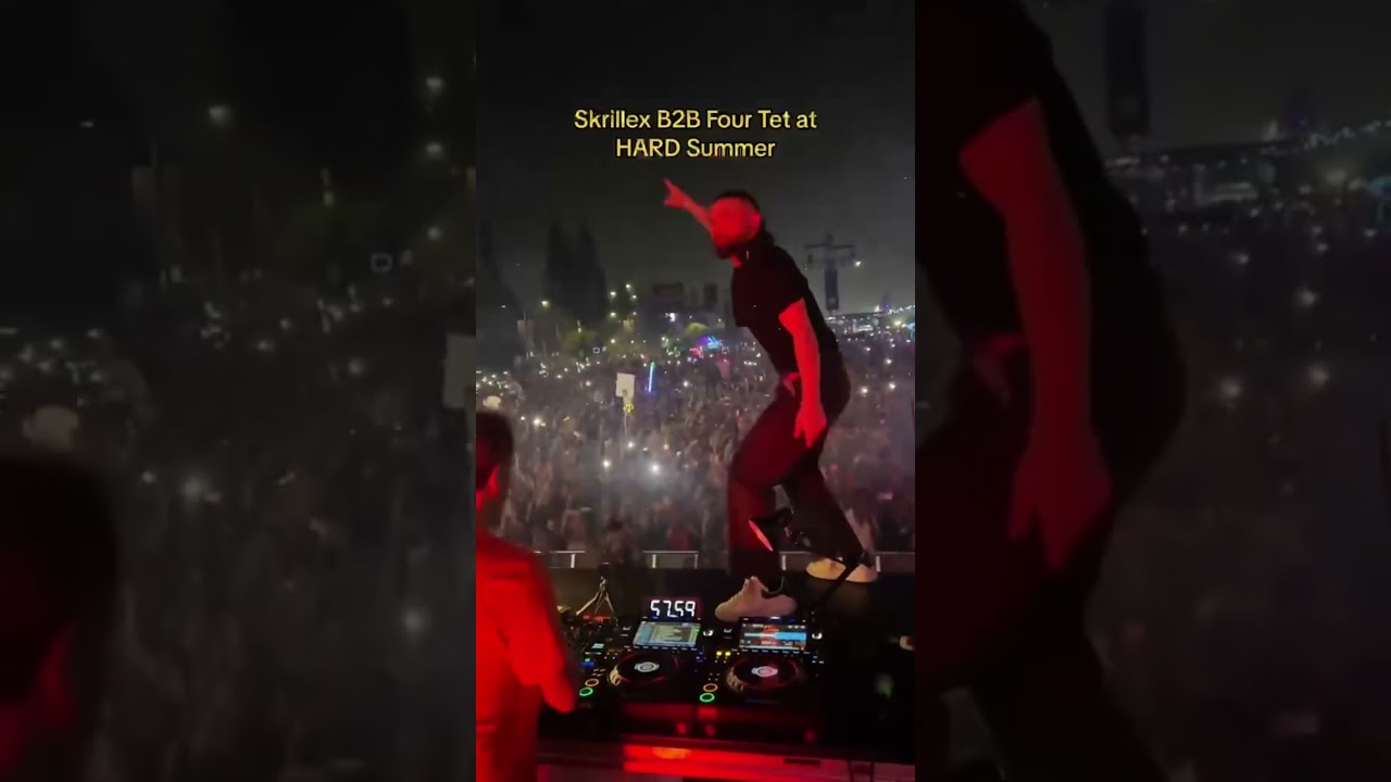 SKRILLEX B2B FOUR TET AT HARD SUMMER 🔥
