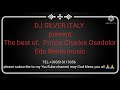 THE BEST OF PRINCE CHARLES OSADOLOR THE BEST OF PRINCE CHARLES OSADOLOR