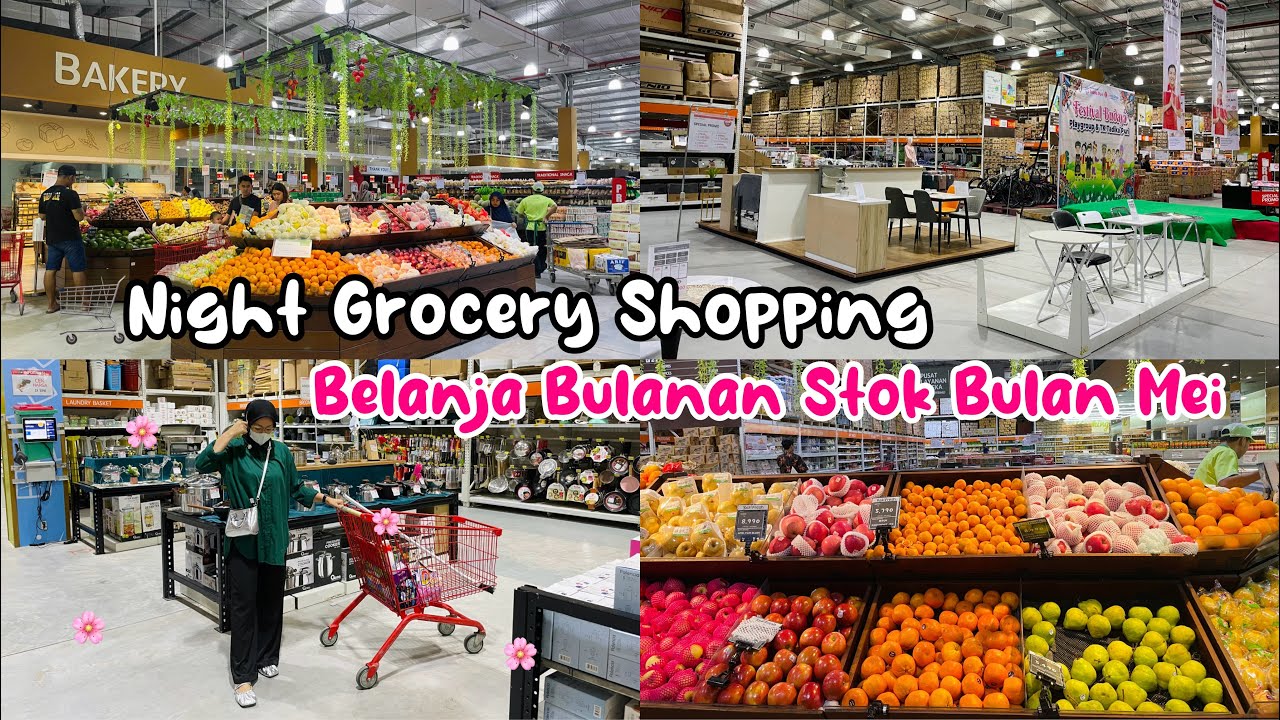 NIGHT GROCERY SHOPPING |BELANJA BULANAN STOK BULAN MEI #dailyvlog #groceryshopping #vlogirt #grocery
