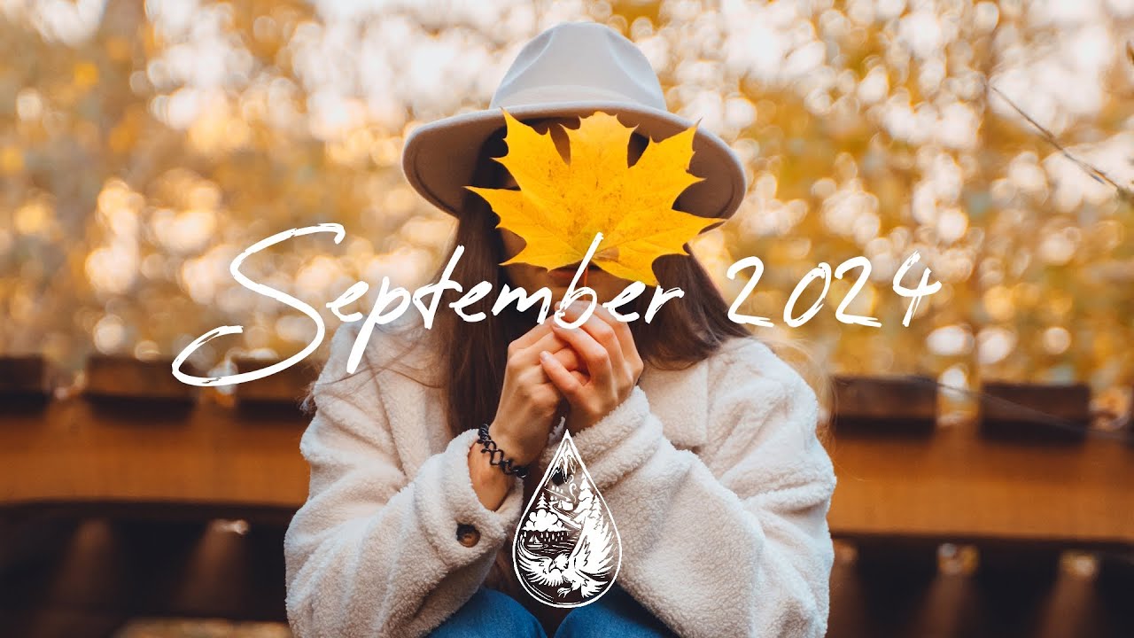 Indie/Pop/Folk Compilation - September 2024 (2-Hour Playlist)