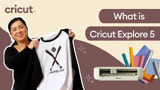 What is Cricut Explore 5