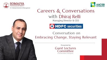 Careers & Conversations |  Dhiraj Relli | Managing Director and CEO - HDFC Securities