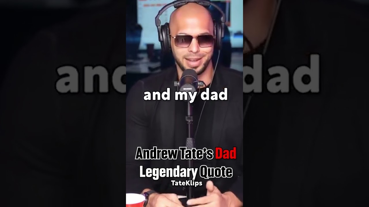 Andrew Tate's Dad Legendary Quote #andrewtate #freshandfit #fight #life  #father #shorts 