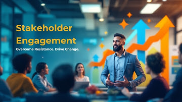 Mastering Stakeholder Engagement in Change Management