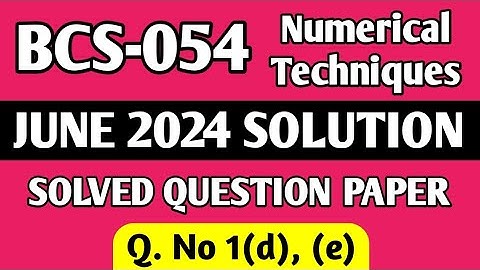 P2 - Q. 1(d), (e) | BCS 054 June 2024 Solution | BCS 054 Solved Question Paper | Bcs 54 Important