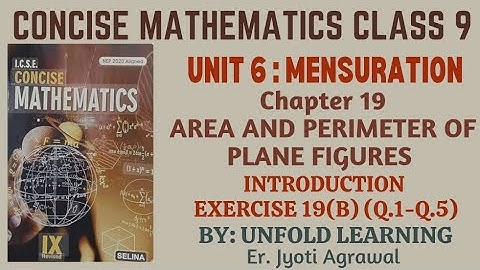 ICSE CLASS 9 | CONCISE MATHEMATICS | 2025-26 | 19. Area & Perimeter of Plane Figures | Ex 19(B)