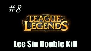 Epic LoL Moment #8 - Lee Sin Instant Double Kill (with slow motion)