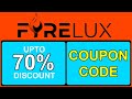 FyreLux Coupon Code | Discount Code | FyreLux Promo Code