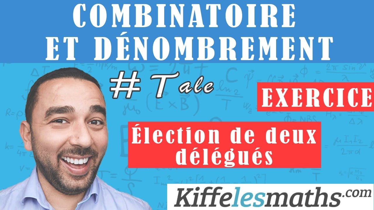 Combinatoire et dénombrement. Exercice 7. Élection de deux délégués