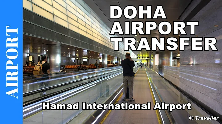 Transfer at HAMAD INTERNATIONAL Airport - Connecti...