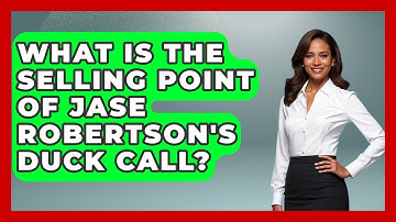 What Is The Selling Point Of Jase Robertson
