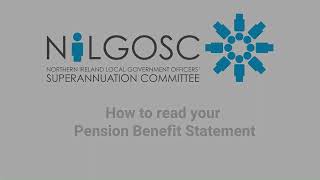 NILGOSC - Annual Benefit Statement Your Annual Benefit Statement Explained