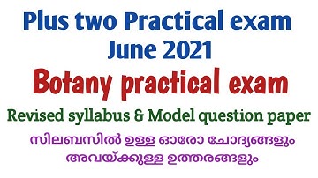 PLUS TWO|PRACTICAL EXAM JUNE 2021|BOTANYREVISED SYLLABUS|MODEL QUESTION PAPER|ANSWER - MODEL