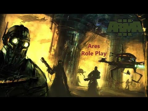 Arma 3 Ares Role Play восемьдесят четвёртый выпуск профсоюз - YouTube