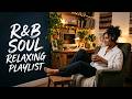 Starlight R&amp;B Soul Relaxing Playlist – Smooth Chill Neo Soul for Dreamy Nights &amp; Serenity