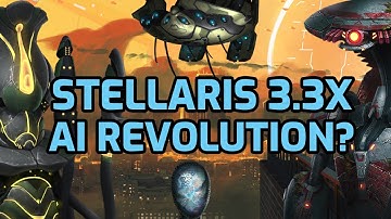 Stellaris AI Revolution! 3.3X Beta + AI Timelapse Comparison 3.2 / 3.3 – Dev Diary 239