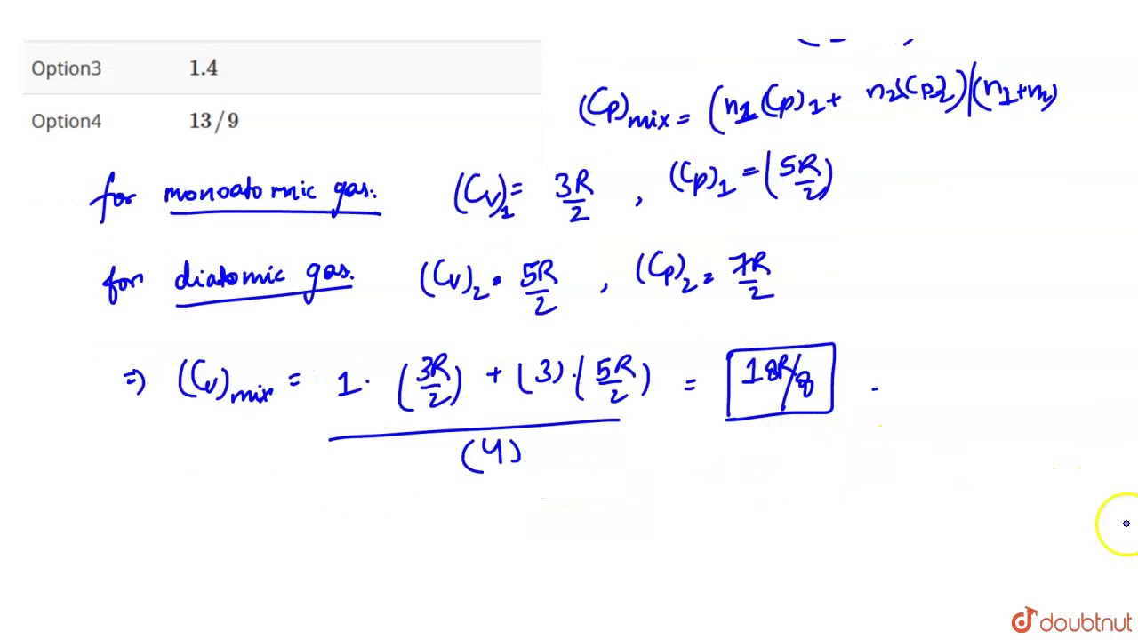 When 1 Mole Of A Monatomic Gas Is Mixed With 3 Moles Of A Diatomic Gas The Value Of 