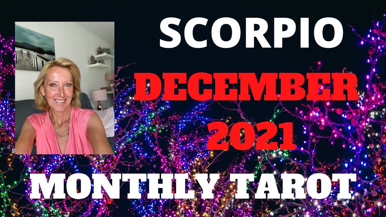SCORPIO DECEMBER 2021 *A WAKE UP CALL!*