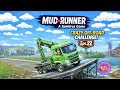 MudRunner | Crazy Off Road Challenge on Heavy Terrain #22