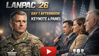 LANPAC '26 Day 1 Afternoon Keynote & Panel: Epic Indo-Pacific Power Plays