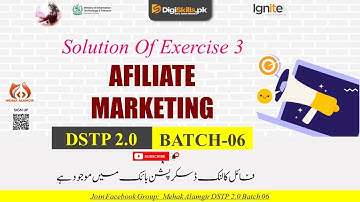 affiliate marketing exercise 3 batch 6 | dstp 2.0 batch 06 affiliated marketing exercise 3 solution
