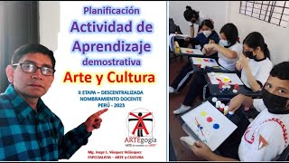 PLANIFICACIÓN DE ACTIVIDAD DE APRENDIZAJE DEMOSTRATIVA en ARTE y CULTURA