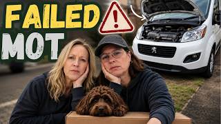 Our Campervan FAILED Its MOT... At The Worst Possible Time