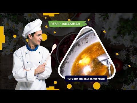 TUTORIAL MASAK JENGKOL PEDAS – RESEP JARAMBAH