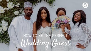 HOW TO BE THE PERFECT WEDDING GUEST | ATTIRE DOS & DON'TS - Weddings In Ghana