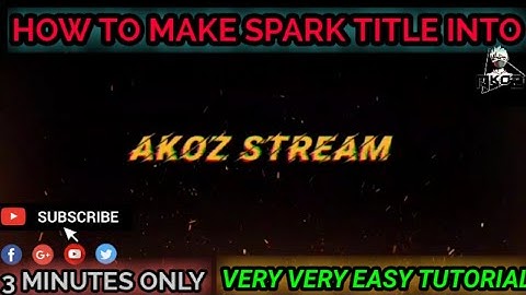 How To Make A Spark Title Effect Intro On KineMaster