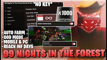 99 Nights In The Forest Script *NO KEY* - Auto Play, Auto Farm, Auto Diamonds, Godmode & More!🌲🌙