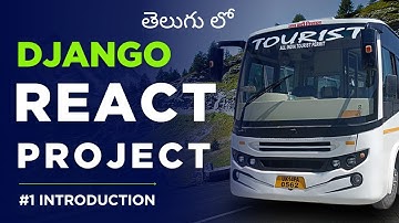 React - Django Project in Telugu || Ticket booking app