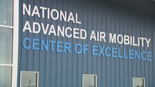 An inside look at the next era of flight: National Advanced Air Mobility Center of Excellence