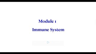 Vaccine Education - Module 1 Immune System