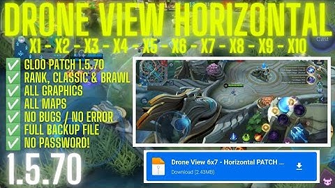 HORIZONTAL DRONE VIEW MOBILE LEGENDS | GLOO PATCH 1.5.70 | WORKING ALL MAPS & ALL GRAPHICS | MLBB
