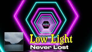 Video thumbnail of "Low Light - Never Lost || *No copyright Indie Folk Music 2021"