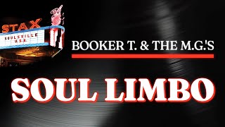 Booker . &amp; The MG&#39;s - Soul Limbo (Official Audio) - from STAX: SOULSVILLE U.S.A.