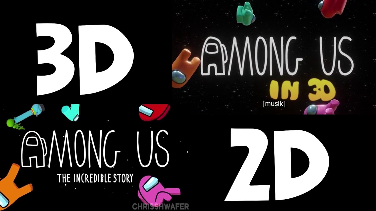 Among Us : 3D vs 2D - YouTube